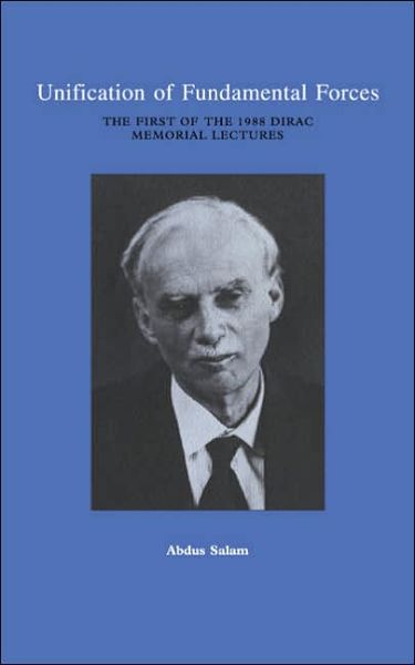 Cover for Salam, Abdus, MD. · Unification of Fundamental Forces: The First 1988 Dirac Memorial Lecture (Paperback Book) (2005)