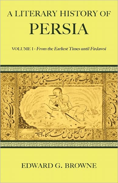 Cover for Edward G. Browne · A Literary History of Persia - A Literary History of Persia 4 Volume Paperback Set (Pocketbok) (2009)