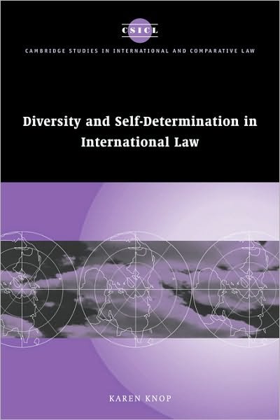Cover for Knop, Karen (University of Toronto) · Diversity and Self-Determination in International Law - Cambridge Studies in International and Comparative Law (Innbunden bok) (2002)