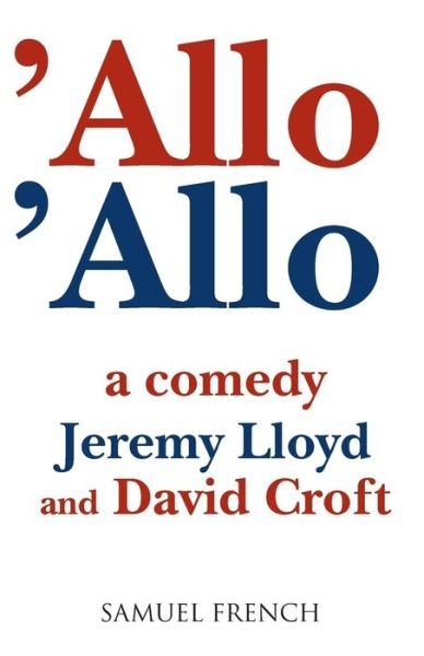 Cover for Jeremy Lloyd · &quot;Allo 'Allo&quot; - Acting Edition S. (Paperback Book) (2000)