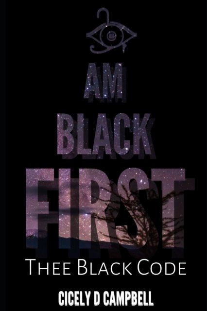 Cover for Cicely Campbell · I Am BLACK First (Taschenbuch) (2020)