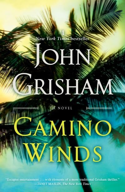 Cover for John Grisham · Camino Winds: A Novel - Camino (Taschenbuch) (2021)
