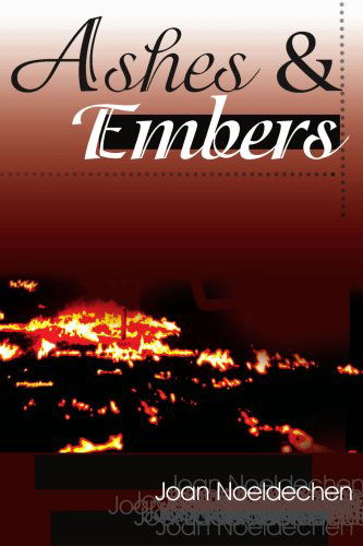 Cover for Joan Noeldechen · Ashes &amp; Embers (Paperback Book) (2000)
