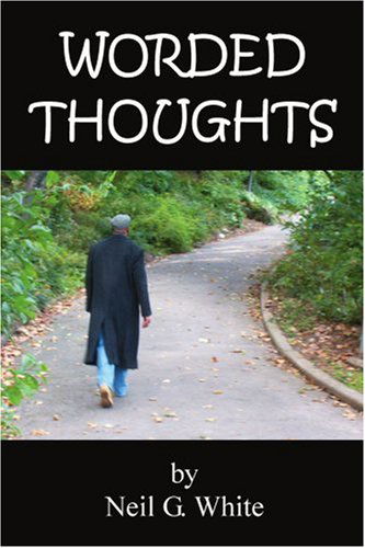 Cover for Neil White · Worded Thoughts (Paperback Bog) (2006)