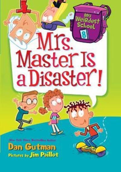 Cover for Dan Gutman · Mrs. Master Is A Disaster! (Hardcover bog) (2017)
