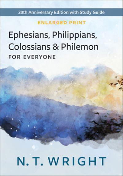 Cover for N. T. Wright · Ephesians, Philippians, Colossians and Philemon for Everyone (Buch) (2024)