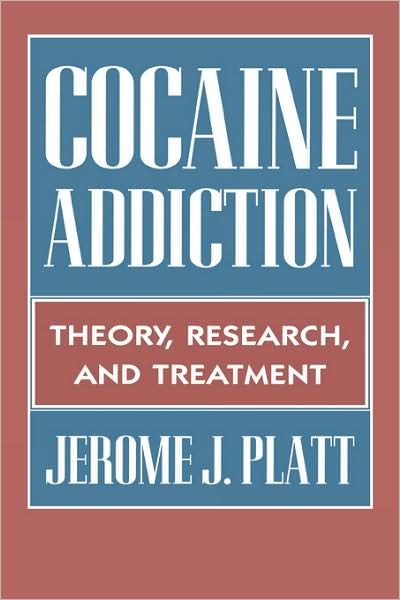 Cover for Jerome J. Platt · Cocaine Addiction: Theory, Research and Treatment (Taschenbuch) [New edition] (2000)