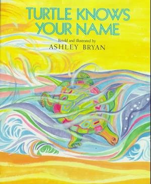 Turtle Knows Your Name - Ashley Bryan - Bøger - Atheneum Books for Young Readers - 9780689315787 - 30. oktober 1989