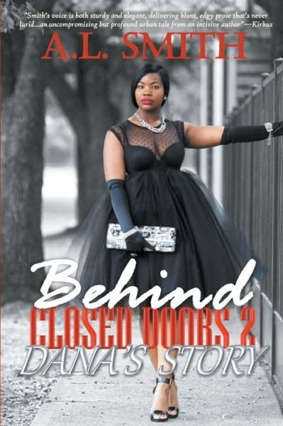 A L Smith · Behind Closed Doors 2: Dana's Story - Behind Closed Doors (Paperback Book) [Revised edition] (2015)