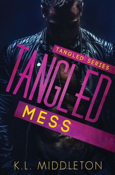 Cover for K L Middleton · Tangled Mess - Tangled (Taschenbuch) (2016)