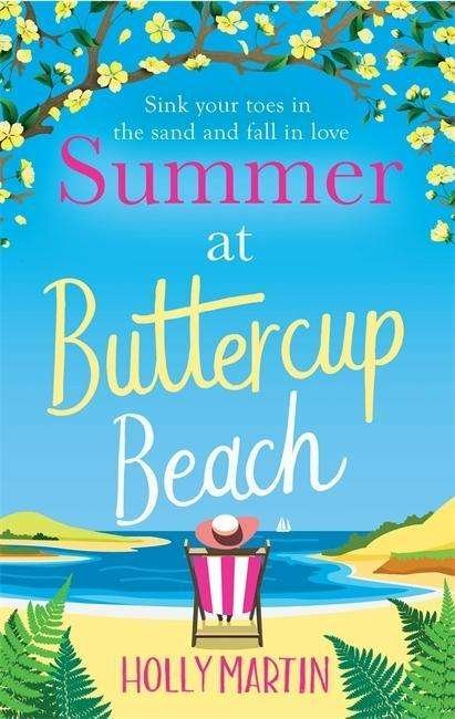 Cover for Holly Martin · Summer at Buttercup Beach: A gorgeously uplifting and heartwarming romance (Paperback Bog) (2018)