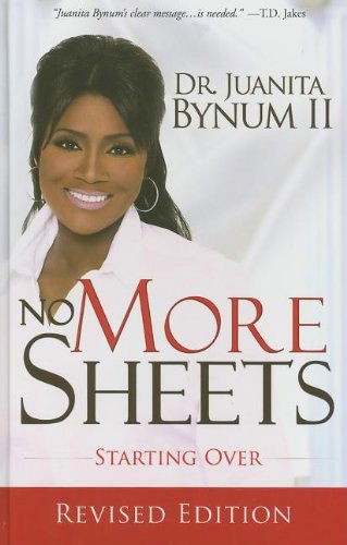 No More Sheets: Starting Over - Juanita Bynum - Books - Destiny Image - 9780768432787 - March 15, 2010