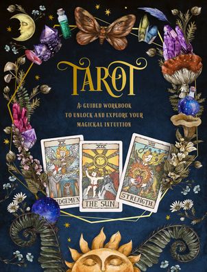 Cover for Editors of Chartwell Books · Tarot: A Guided Workbook: A Guided Workbook to Unlock and Explore Your Magical Intuition - Guided Workbooks (Paperback Book) (2022)