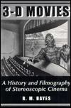 Cover for R.M. Hayes · 3-D Movies: A History and Filmography of Stereoscopic Cinema (Paperback Book) [New edition] (1998)