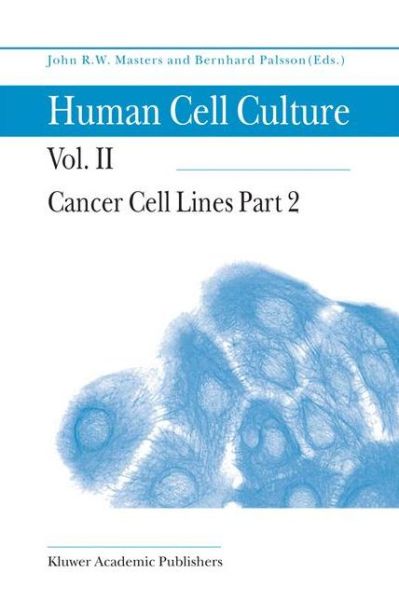Cover for Bernhard Palsson · Cancer Cell Lines Part 2 - Human Cell Culture (Hardcover Book) [2002 edition] (1999)