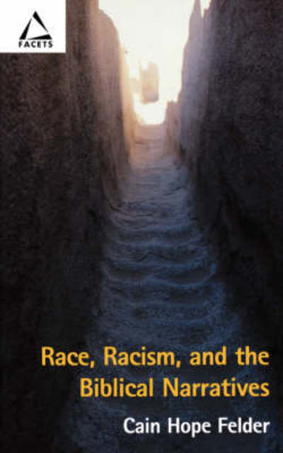 Cover for Cain Hope Felder · Race, Racism and the Biblical Narratives (Paperback Book) (2002)