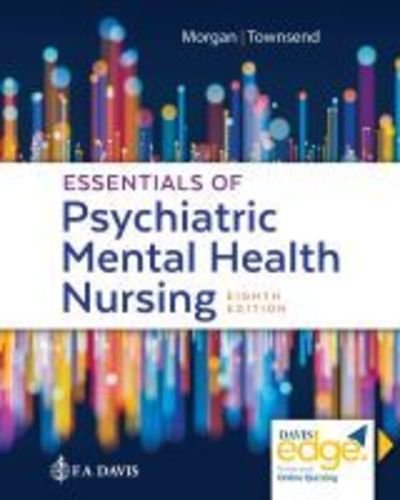 Essentials of Psychiatric Mental Health Nursing: Concepts of Care in Evidence-Based Practice - Karyn I. Morgan - Libros - F.A. Davis Company - 9780803676787 - 16 de octubre de 2019