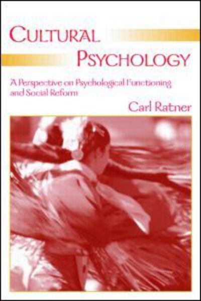 Cover for Carl Ratner · Cultural Psychology: A Perspective on Psychological Functioning and Social Reform (Paperback Book) (2005)