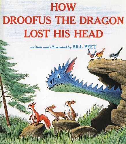Cover for Bill Peet · How Droofus the Dragon Lost His Head (Innbunden bok) [Turtleback School &amp; Library Binding edition] (1983)
