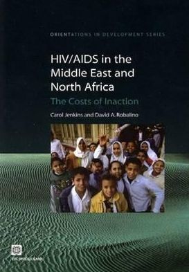 Cover for Carol Jenkins · HIV / AIDS in the Middle East and North Africa: The Costs of Inaction (Paperback Book) (2003)