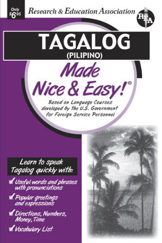 Cover for The Editors of Rea · Tagalog (Pilipino) Made Nice &amp; Easy (Language Learning) (Paperback Book) (2001)