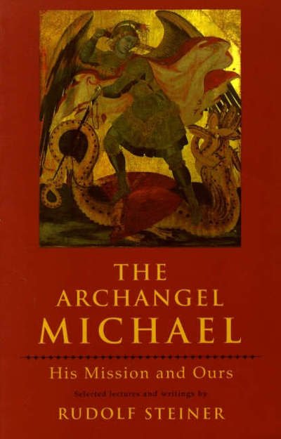 Cover for Rudolf Steiner · The Archangel Michael: His Mission and Ours (Pocketbok) [New edition] (1994)