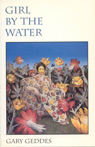 Cover for Gary Geddes · Girl by the Water (Paperback Book) (1998)