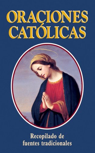 Cover for Thomas A. Nelson · Oraciones Catolicas: Spanish Version: Catholic Prayers (Paperback Book) [Spanish edition] (2011)