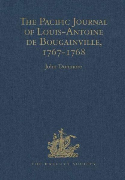 Cover for Louis-antoine De Bougainville · The Pacific Journal of Louis-Antoine de Bougainville, 1767-1768 - Hakluyt Society, Third Series (Hardcover Book) (2003)