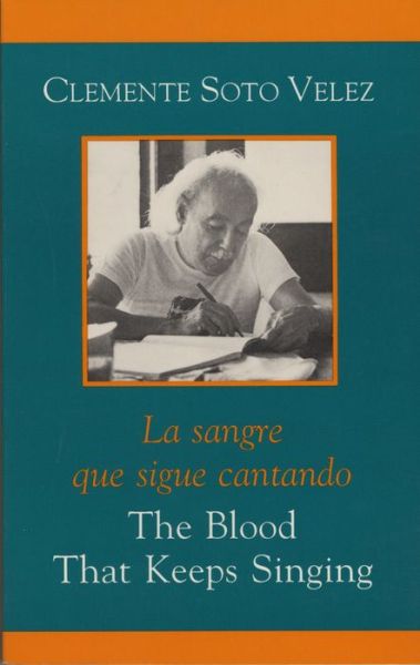 Cover for Velez · The Blood That Keeps Singing/La Sangre Que Sigue Canta (Taschenbuch) [1st edition] (1995)