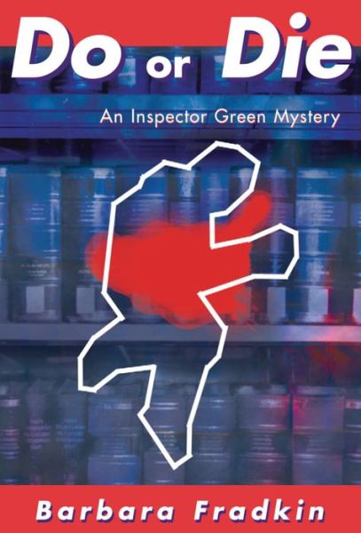 Do or Die: An Inspector Green Mystery - An Inspector Green Mystery - Barbara Fradkin - Books - Napoleon Publishing - 9780929141787 - October 1, 2000