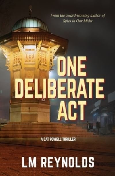 Cover for Lm Reynolds · One Deliberate Act (Pocketbok) (2021)