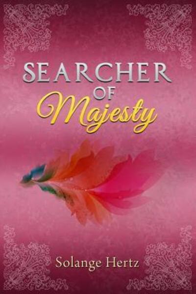 Cover for Solange Hertz · Searcher of Majesty (Paperback Book) (2015)