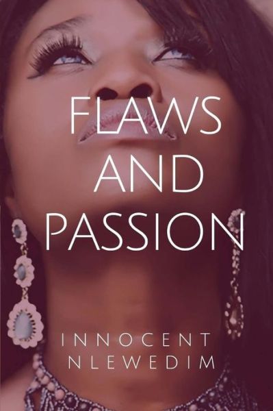 Cover for Innocent Nlewedim · Flaws and Passion (Taschenbuch) (2017)