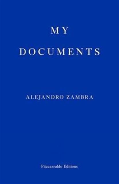 Cover for Alejandro Zambra · My Documents (Paperback Book) (2015)
