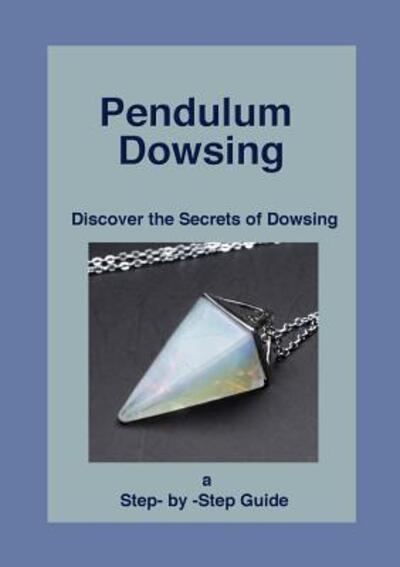 Cover for Dr She D'Montford · Pendulum Dowsing (Paperback Book) (2016)