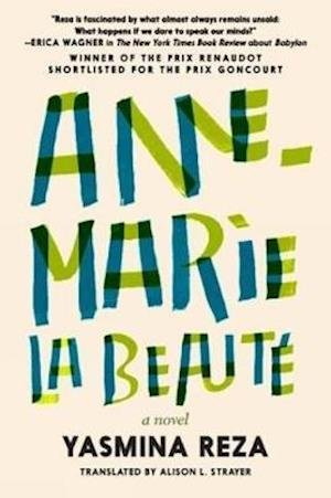 Cover for Yasmina Reza · Anne-Marie The Beauty (Taschenbuch) (2021)
