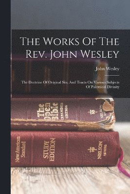 Cover for John Wesley · Works of the Rev. John Wesley (Book) (2022)