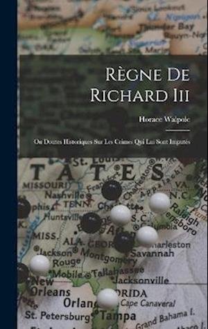 Cover for Horace Walpole · Règne de Richard Iii (Book) (2022)