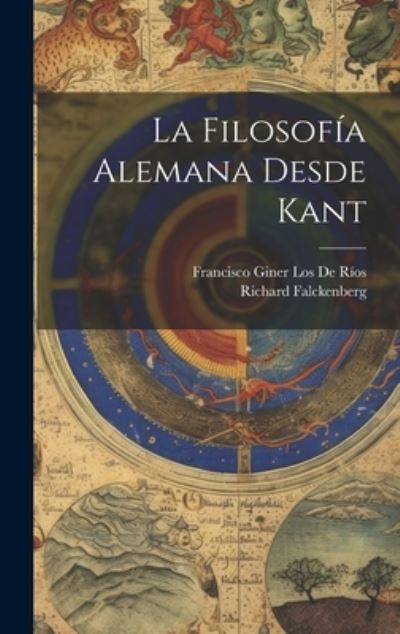 Filosofía Alemana Desde Kant - Francisco Giner Los de Ríos - Bücher - Creative Media Partners, LLC - 9781020740787 - 18. Juli 2023