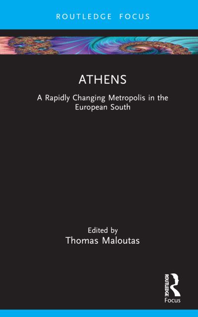 Athens: A Rapidly Changing Metropolis in the European South - Built Environment City Studies (Hardcover Book) (2024)