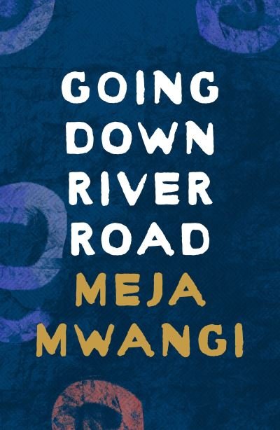 Cover for Meja Mwangi · Going Down River Road (Paperback Book) (2023)