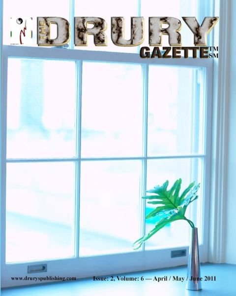 Cover for Gary Drury · The Drury Gazette Issue 2, Volume 6 - April / May / June 2011 (Paperback Bog) (2019)