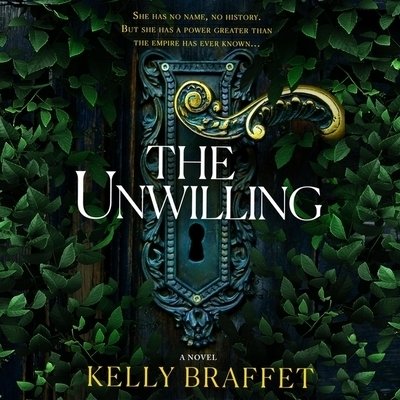 Cover for Kelly Braffet · The Unwilling (CD) (2020)