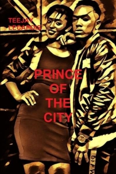 Cover for Teejay Lecapois · Prince of the City (Bok) (2008)