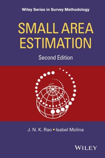 Cover for Rao, J. N. K. (Carleton University, Ontario, Canada) · Small Area Estimation - Wiley Series in Survey Methodology (Innbunden bok) (2015)