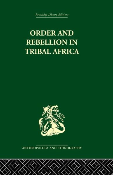 Cover for Max Gluckman · Order and Rebellion in Tribal Africa (Paperback Book) (2014)