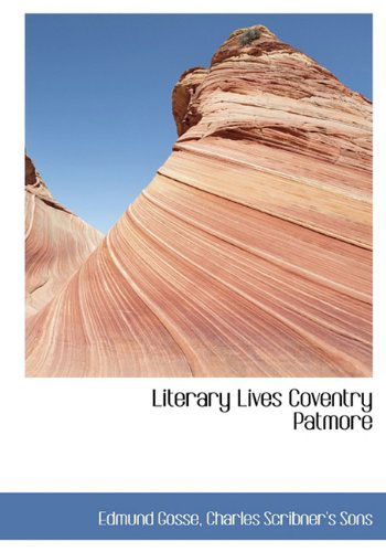 Cover for Edmund Gosse · Literary Lives Coventry Patmore (Hardcover Book) (2010)