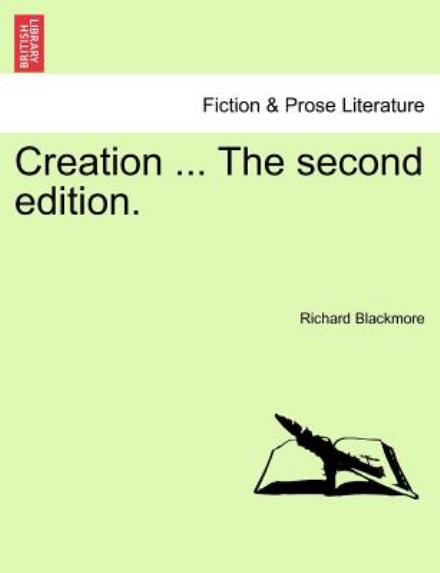 Cover for Richard Blackmore · Creation ... the Second Edition. (Taschenbuch) (2011)
