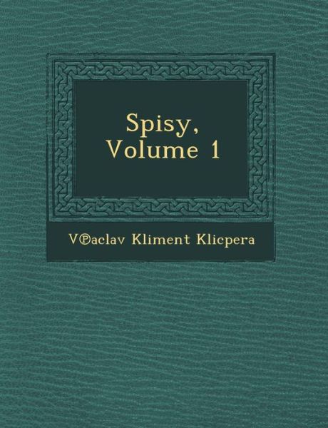 Cover for Vaclav Kliment Klicpera · Spisy, Volume 1 (Paperback Book) [Czech edition] (2012)